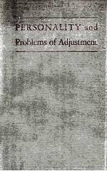 PERSONALITY AND PROBLEMS OF ADJUSTMENT