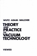 THEORY AND PRACTICE OF VACUUM TECHNOLOGY