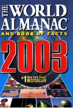 THE AUTHORITY SINCE 1868 THE WORLD ALMANAC AND BOOK OF FACTS 2003