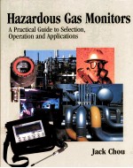 HAZARDOUS GAS MONITORS A PRACTICAL GUIDE TO SELECTION OPERATION AND APPLICATIONS