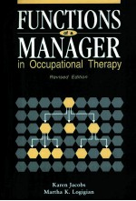 FUNCTIONS OF A MANAGER IN OCCUPATIONAL THERAPY REVISED EDITION