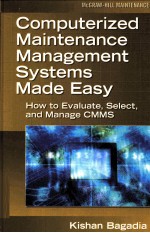 COMPUTERIZED MAINTENANCE MANAGEMENT SYSTEMS MADE EASY