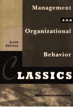 MANAGEMENT AND ORGANIZATIONAL BEHAVIOR CLASSICS