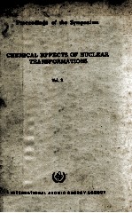 CHEMICAL EFFECTS OF NUCLEAR TRANSFORMATIONS IN TWO VOLUMES VOL.2