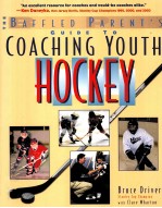 THE BAFFLED PARENT'S CUIDE TO COACHING YOUTH HOCKEY