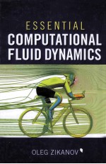 ESSENTIAL COMPUTATIONAL FLUID DYNAMICS