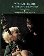 WHO AMIIN THE LIVES OF CHILDREN?FIOURTH EDITION