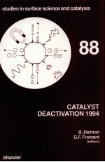 STUDIES IN SURFACE SCIENCE AND CATALYSIS 88 CATALYST DEACTIVATION 1994