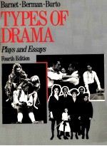 TYPES OF DRAMA Plays and Essays Fourth Edition