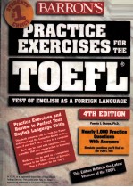 PRACTICE EXERCISES FOR THE TOEFL TEST OF ENGLISH AS A FOREIGN LANGUACE