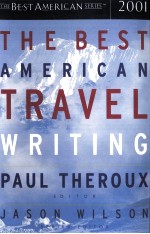 THE BEST AMERICAN TRAVEL WRITING PAUL THEROUX EDITOR JASON WILSON 2001