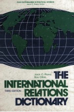 THE INTERNATIONAL RELATIONS DICTIONARY