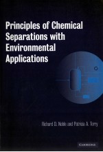 PRINCIPLES OF CHEMICAL SEPARATIONS WITH ENVIRONMENTAL APPLICATIONS