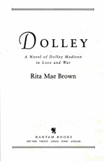 FOLLEY A NOUEL OF DOLLEY MADISON IN LOUE AND WAR RITA MAE VROWN