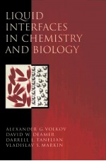 LIQUID INTERFACES IN CHEMISTRY AND BIOLOGY