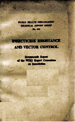 INSECTICIDE RESISTANCE AND VECTOR CONTROL SEVENTEETH REPORT OF THE WHO EXPERT COMMITTEE ON INSECTICI