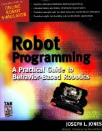 ROBOT PROGRAMMING A PRACTICAL GUIDE TO BEHAVIOR-BASED ROBOTICS