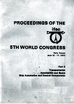 PROCEEDINGS OF THE IFAC 5TH WORLD CONGRESS PART 2 TRANSPORTATION AERONAUTICS AND SPACE SHIP AUTOMATI