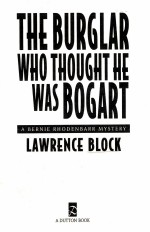 THE BURGLAR WHO THOUGHT HE WAS BOGART