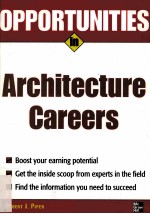 OPPORTUNITIES IN ARCHITECTURE CAREERS