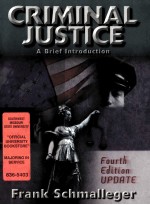 CRIMINAL JUSTICE A Brief Introduction