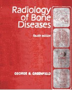 radiology of bone diseases fourth edition