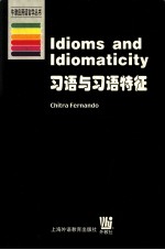 IDIOMS AND IDIOMATICITY