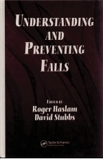 UNDERSTANDING AND PREVENTING FALLS