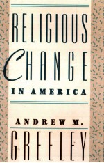 RELIGIOUS CHANGE IN AMERICA