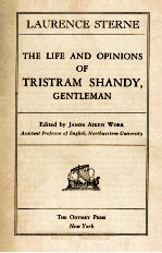 THE LIFE AND OPINIONS OF TRISTRAM SHANDY