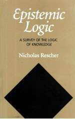 EPISTEMIC LOGIC A SURVEY OF THE LOGIC OF KNOWLEDGE