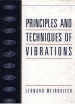 PRINCIPLES AND TECHNIQUES OF VIBRATIONS