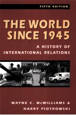 THE WORLD SINCE 1945 A HISTORY OF INTERNATIONAL RELATIONS