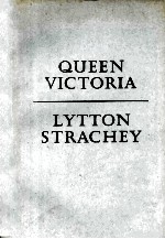 QUEEN VICTORIA LYTTON STRACHEY