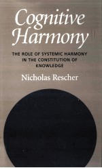 COGNITIVE HARMONY THE ROLE OF SYSTEMIC HARMONY IN THE CONSTITUTION OF KNOWLEDGE