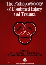 The Pathophysiology of Combined Injury and Trauma