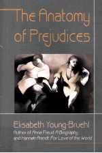 THE ANATOMY OF PREJUDICES