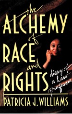 THE ALCHEMY OF RACE AND RIGHTS