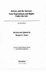 PRIVACY AND THE INTERNET: YOUR EXPECTATIONS AND RIGHTS UNDER THE LAW