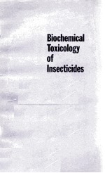 BIOCHEMICAL TOXICOLOGY OF INSECTICIDES