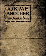 ASK ME ANOTHER! THE QUESTION BOOK