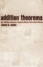 ADDITION THEOREMS: THE ADDITION THEOREMS OF GROUP THEORY AND NUMBER THEORY