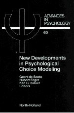 NEW DEVEL OPMENTS IN PSYCHOLOGICAL CHOICE MODELING