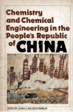 CHEMISTRY AND CHEMICAL ENGINEERING IN THE PEOPLE’S REPUBLIC OF CHINA