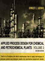 Applied Process Design for Chemical and Petrochemical Plants Volume 3 Second Edition