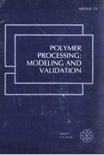 POLYMER PROCESSING:MODELING AND VALIDATION