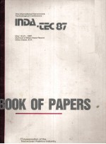 The International Nonwovens Technological Conference INDA-TEC'87 BOOK OF PAPERS