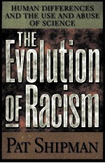 THE EVOLUTION OF RACISM