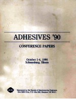 ADHESIVES’90 CONFERENCE PAPERS