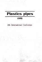 Plastics Pipes 1985 6th International Conference